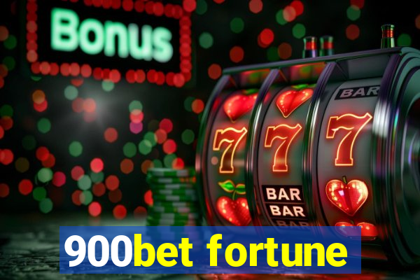 900bet fortune